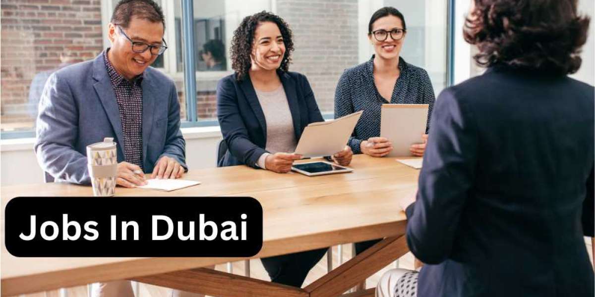 Jobs in Dubai: A Gateway to Exciting Career Opportunities