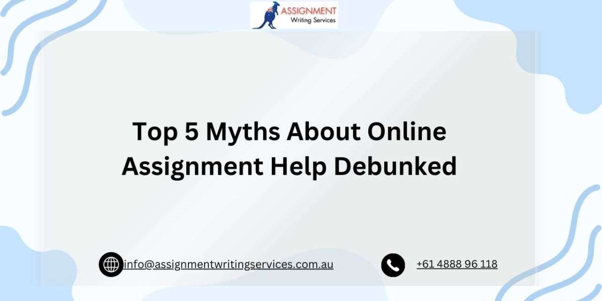 Top 5 Myths About Online Assignment Help Debunked