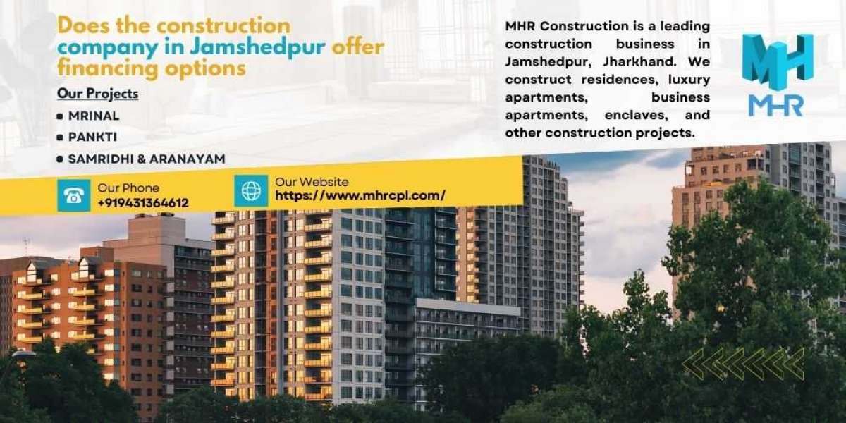 Does the construction company in Jamshedpur offer financing options