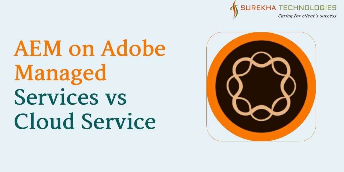 AEM on Adobe Managed Services vs Cloud Service