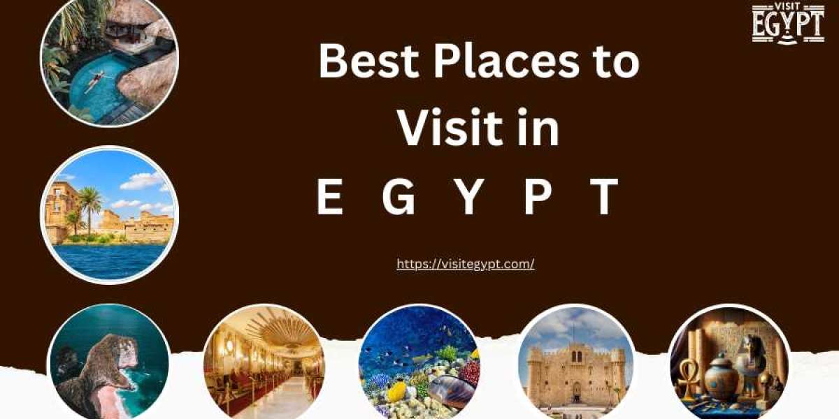 A Traveler’s Guide to the Best Places to Visit in Egypt