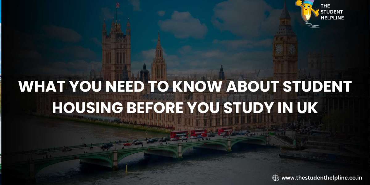 What You Need to Know About Student Housing Before You Study in UK