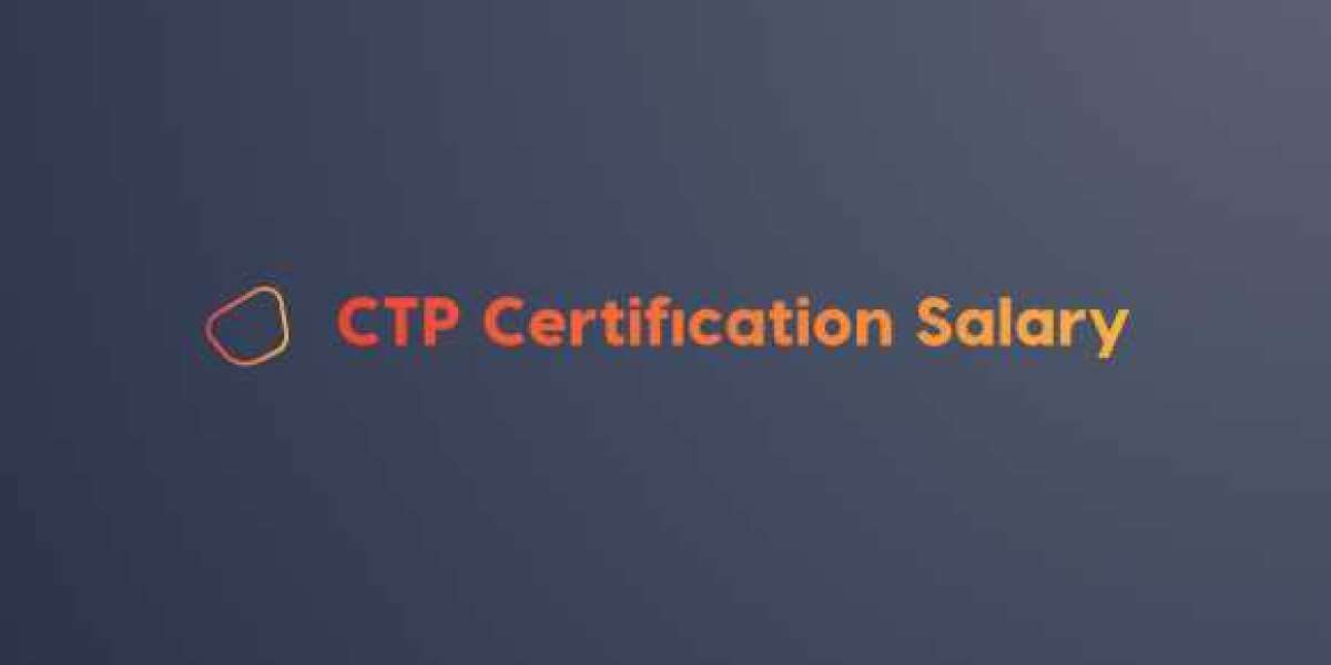 The Long-Term Salary Benefits of Earning a CTP Certification