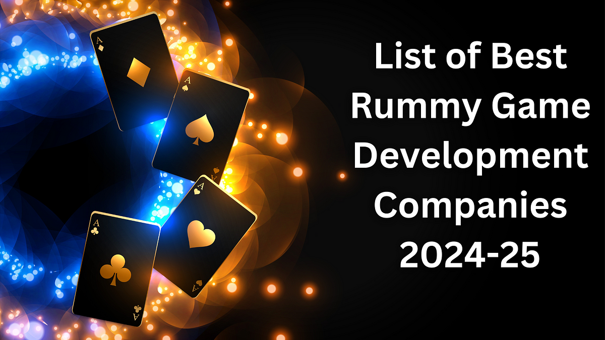 List of Best Rummy Game Development Companies India & USA 2025–26 | Medium